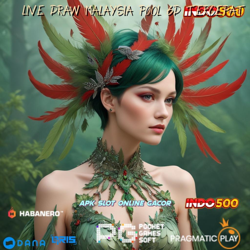 LIVE DRAW MALAYSIA POOL 6D TERCEPAT 🚀 sistem penghubung sistem aplikasi basis operasional lapangan perantara