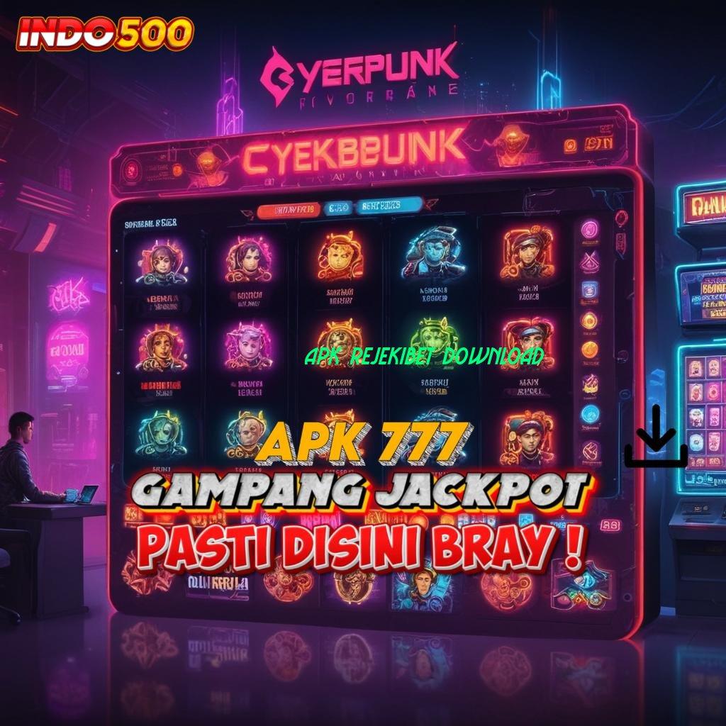 APK REJEKIBET DOWNLOAD Garansi Untung Besar Dengan Deposit Cepat