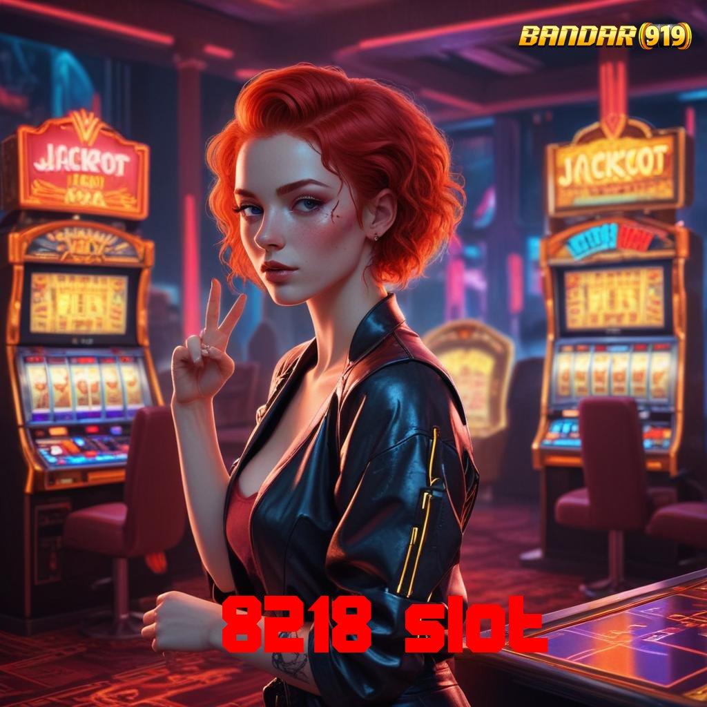 8218 SLOT : Game Baru Dengan Fitur Scatter Maksimal