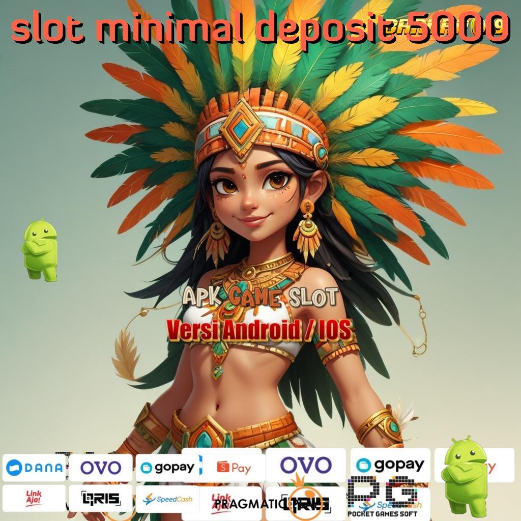 SLOT MINIMAL DEPOSIT 5000 # Event Seru Spin Gratisan Auto Untung