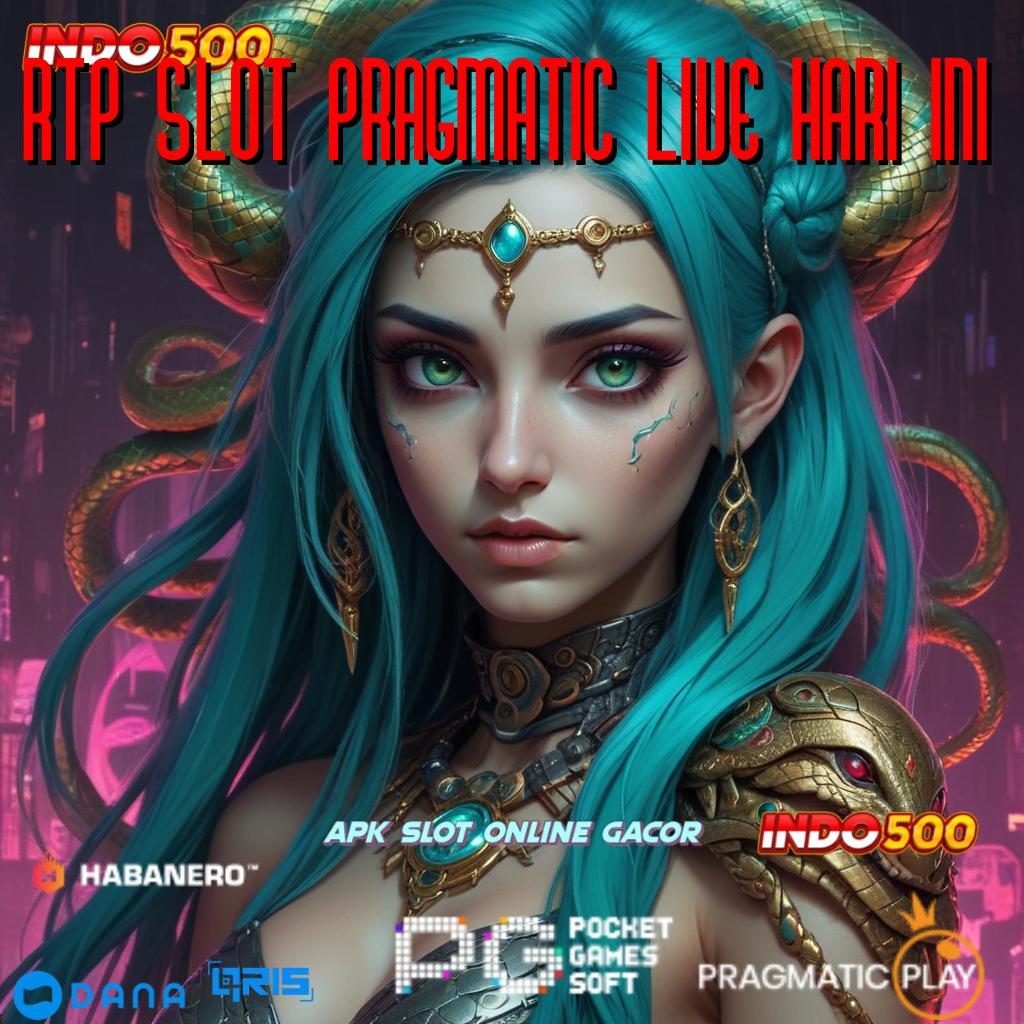 RTP SLOT PRAGMATIC LIVE HARI INI ➽ Dp Mandiri 25 Ribu Hadiah Newbie Bonus Gopay