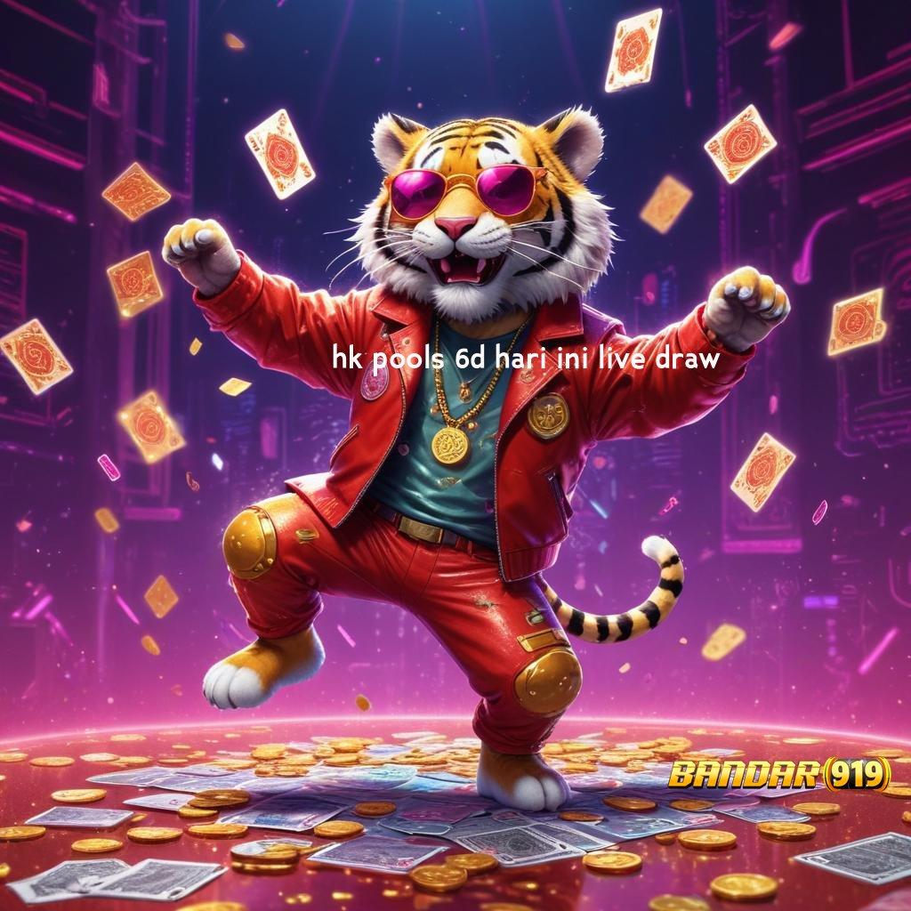 HK POOLS 6D HARI INI LIVE DRAW 🧡 Apk Mesin Pintar Solusi Untuk Semua Kebutuhan