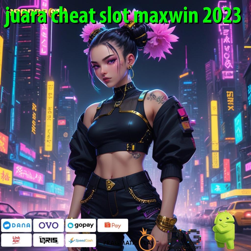 JUARA CHEAT SLOT MAXWIN 2023 : Download Slot APK Dana Instan WD