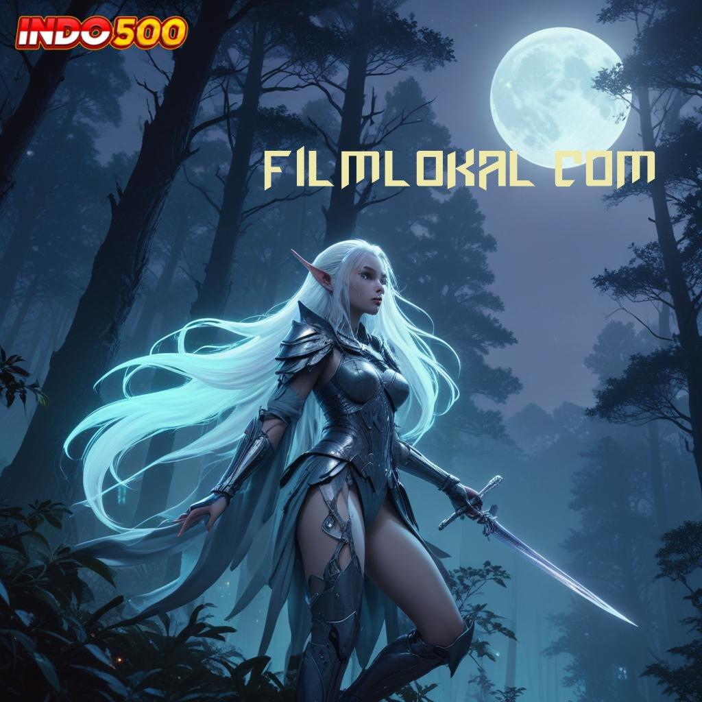 FILMLOKAL COM 💯 Game Android Versi Baru Unduh Sekarang Gacor