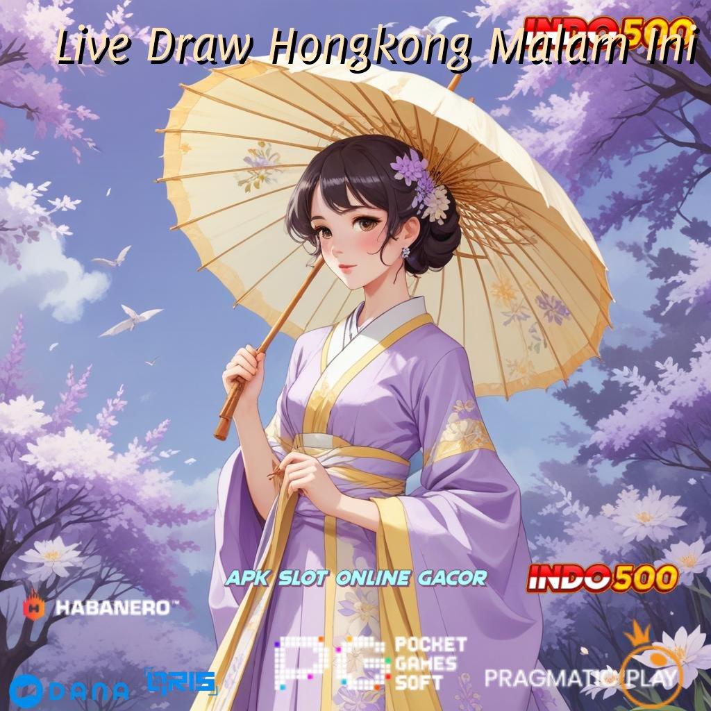 Live Draw Hongkong Malam Ini