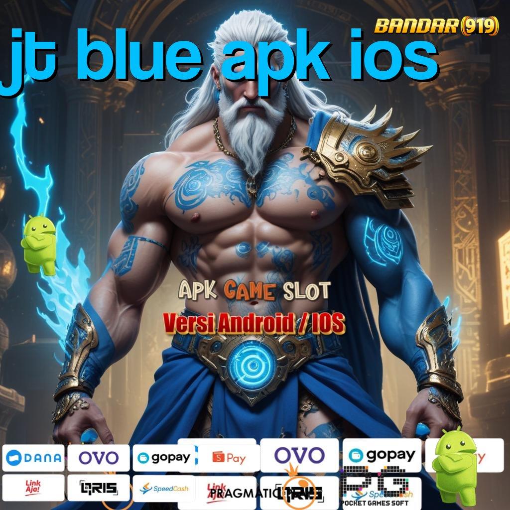 JT BLUE APK IOS | deposit shopeepay rasakan keberuntungan tanpa batas