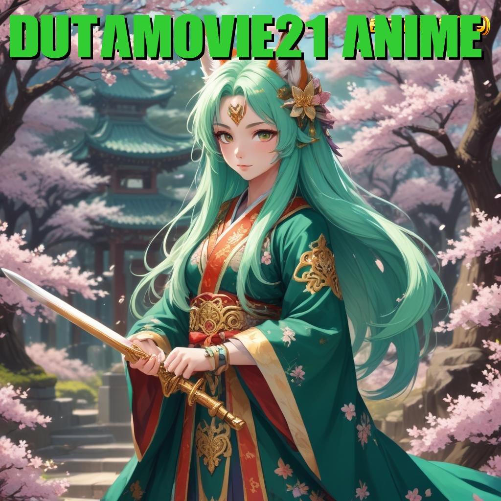 DUTAMOVIE21 ANIME ⇏ bijaksana rtp langsung menuju keberuntungan