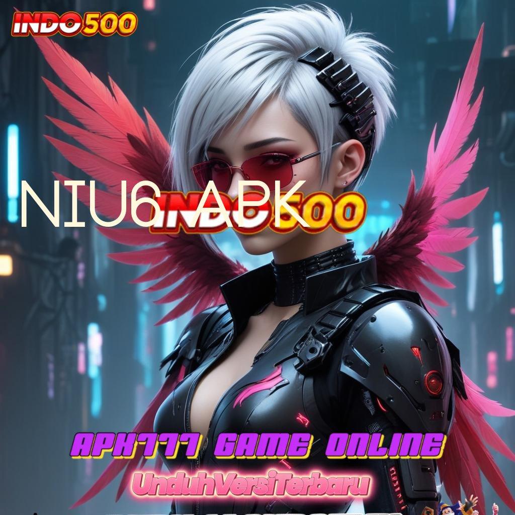 NIU6 APK ® Versi Apk Mesin Digital Aman dan Gacor