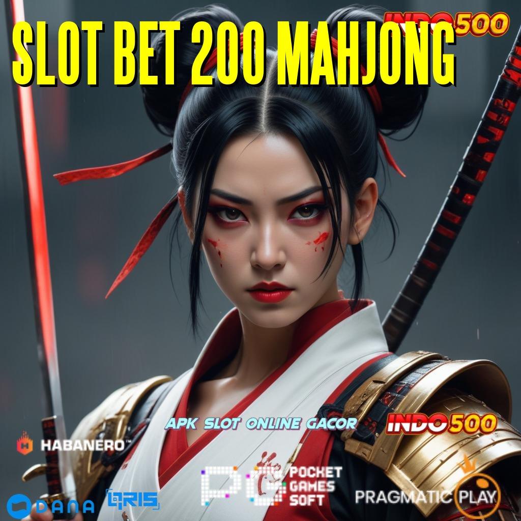 SLOT BET 200 MAHJONG bebas dari kekalahan untung perdana