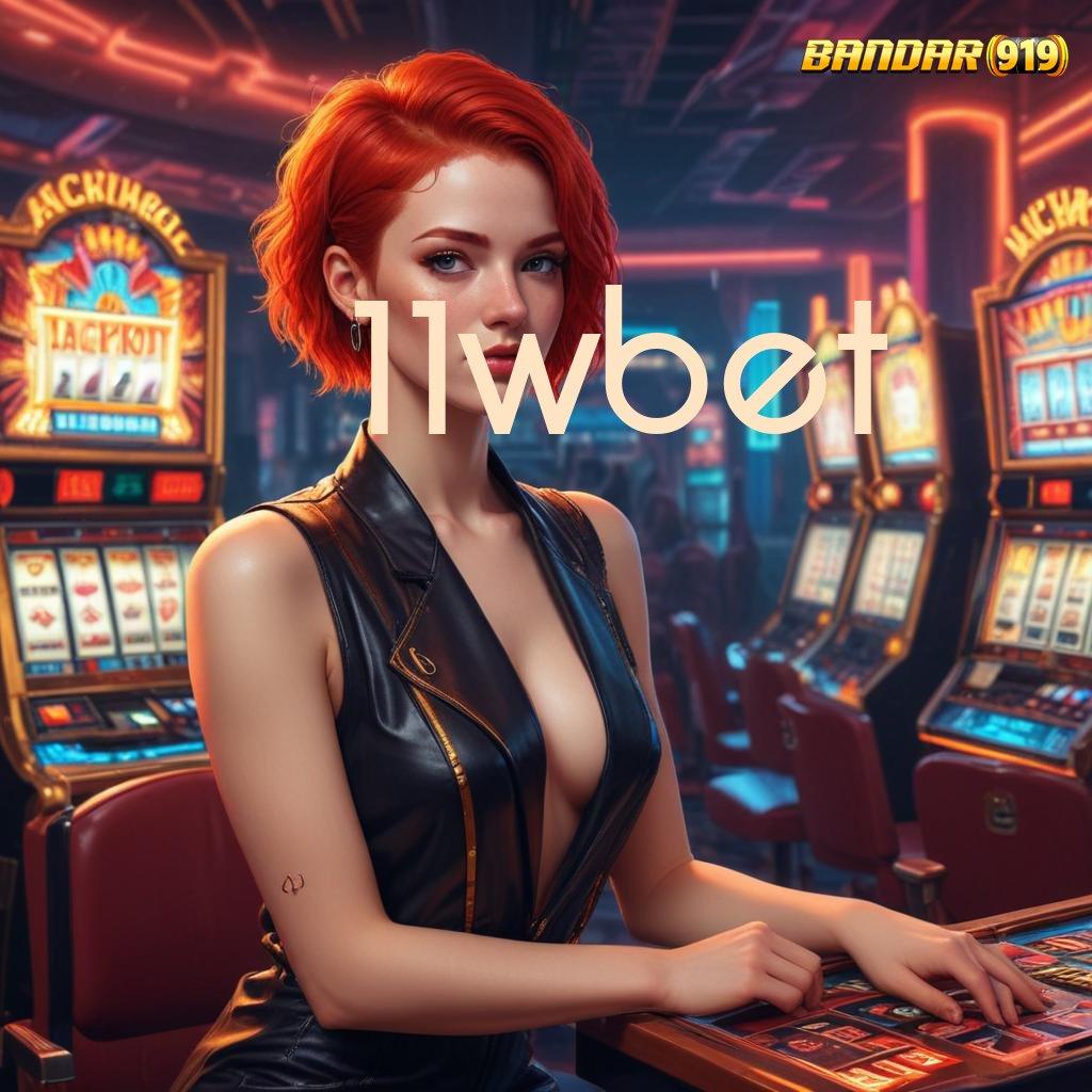 11WBET ♍ APK Bonus RTP Tinggi 2025 Struktur Operasional