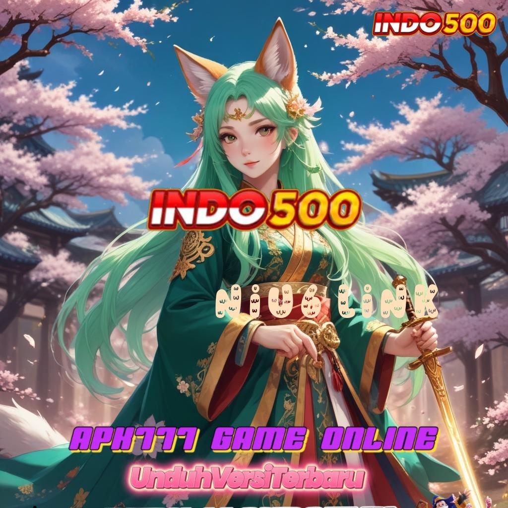 NIU6 LINK ➿ Deposit Dana 10k Slot Maxwin Apk Android iOS Versi Terbaru Download