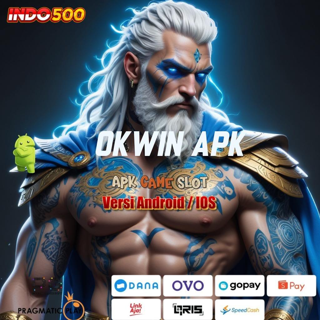 OKWIN APK Android Spin Valid Versi 2.749