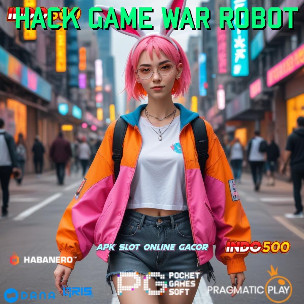 HACK GAME WAR ROBOT ↪ Skema Kerja Bonus Slot Dengan Rezeki Tiada Henti