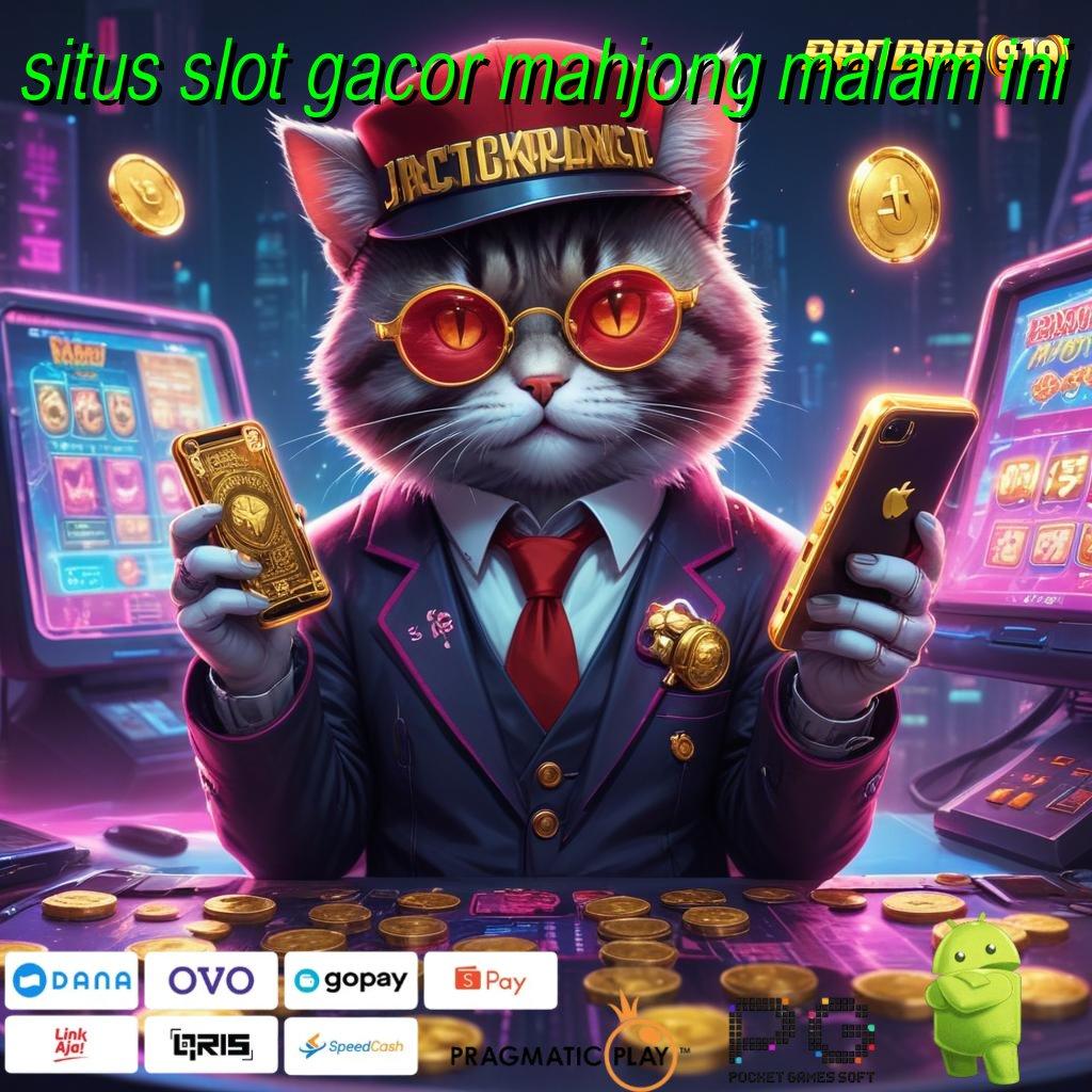 SITUS SLOT GACOR MAHJONG MALAM INI # terminal sistem operasional tempat sarana operasional tempat interaksi