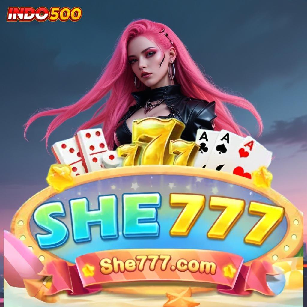 SHE777 APK ✅ auto kaya raya deposit berapapun jaminan hasil maksimal