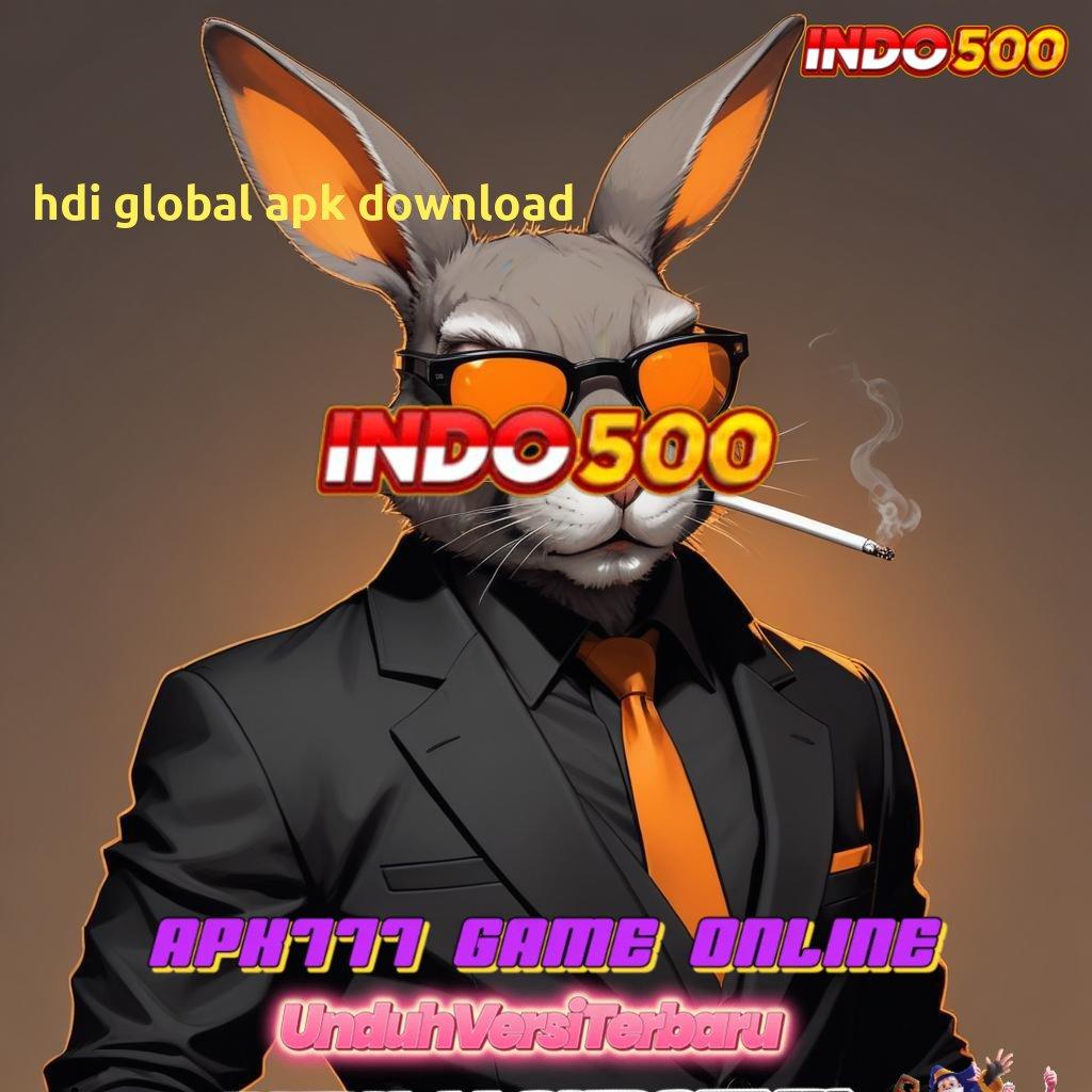 HDI GLOBAL APK DOWNLOAD ® Pembaruan APK Event Bonus Gratis Struktur Kerja