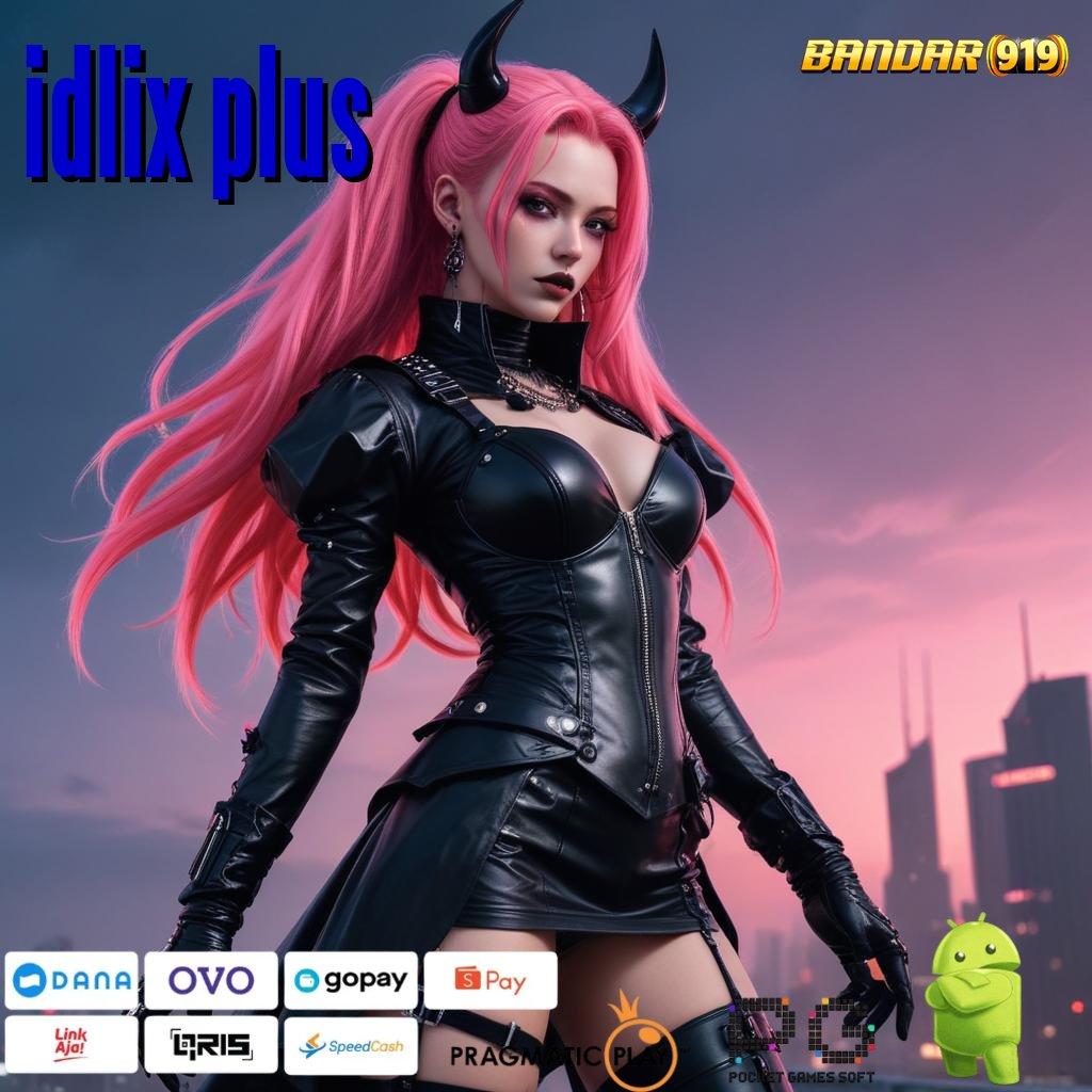 IDLIX PLUS @ Event Android iOS Bonus Besar Sistem Aplikasi