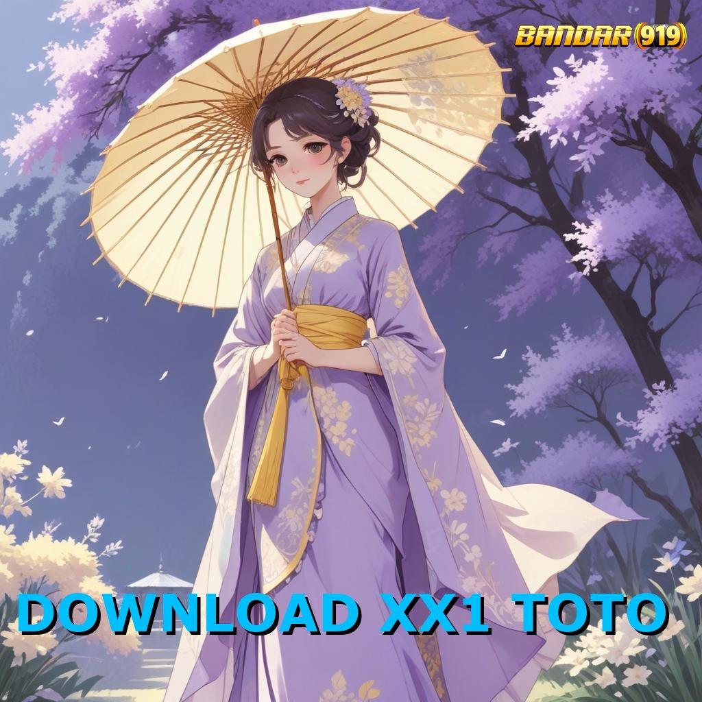 DOWNLOAD XX1 TOTO ↦ Pendekatan Instan dan Mudah Diterima