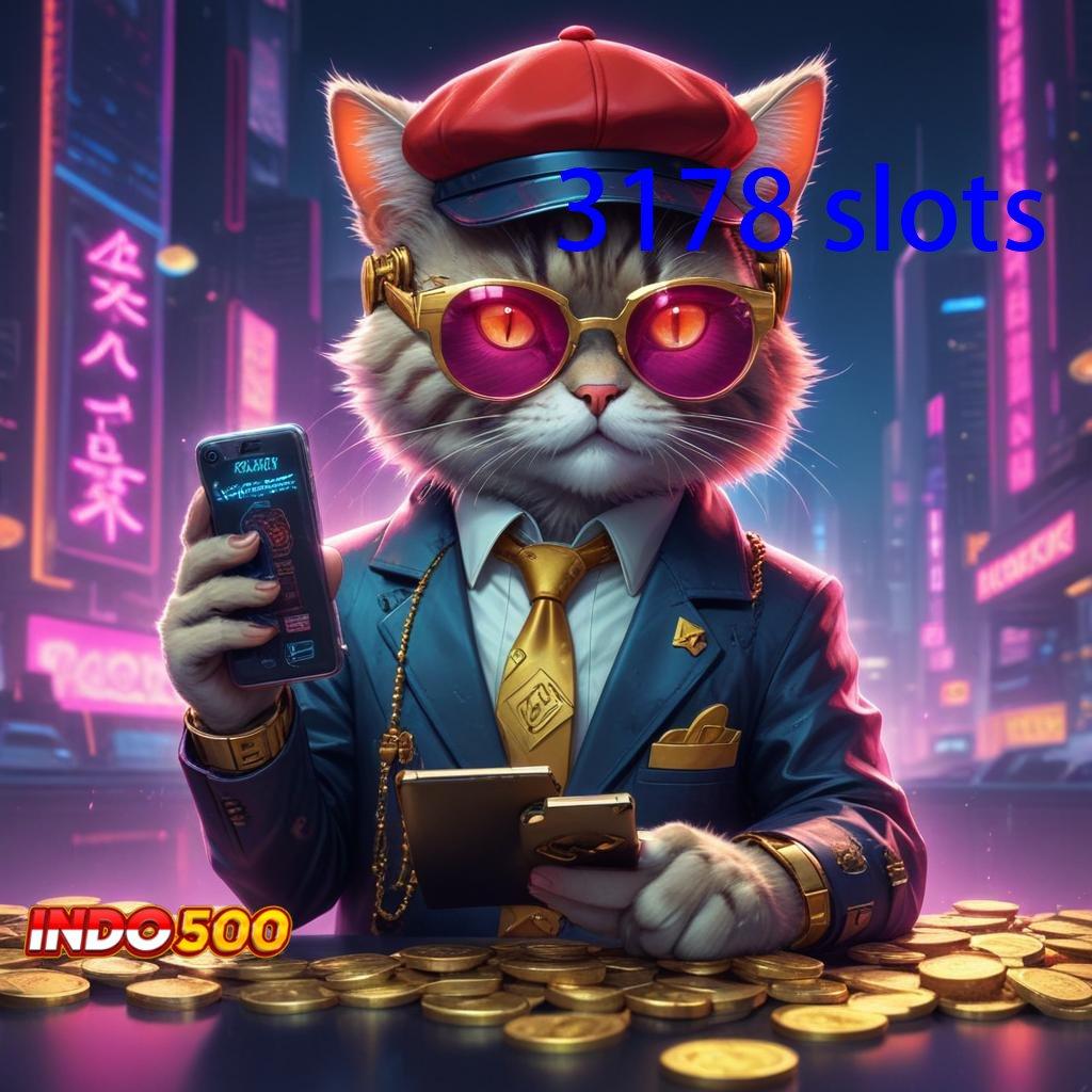 3178 SLOTS ⚌ Berlimpah Putar Akses Menuju Pundi