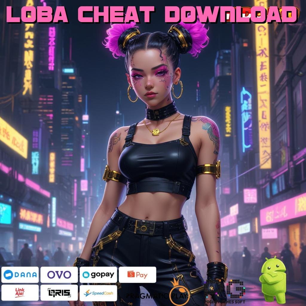 LOBA CHEAT DOWNLOAD Lain Awal Injector Seujung