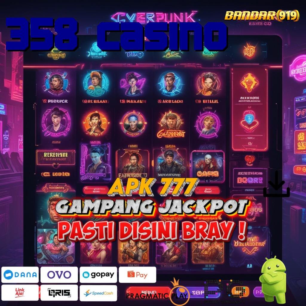 358 CASINO # Menang Mutlak Gacor Slot 2025 Cuan Gak Terbendung!