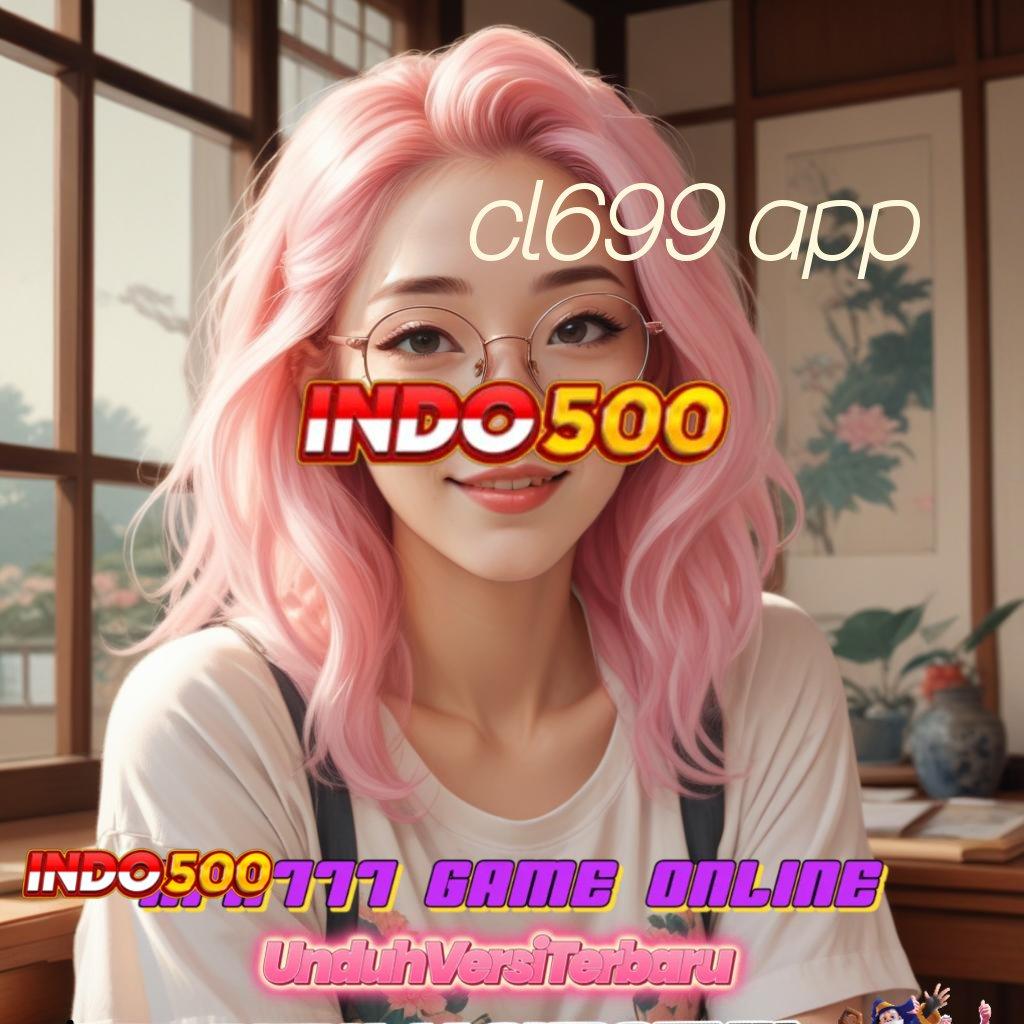 CL699 APP : robot pragmatic apk terbaru cepat