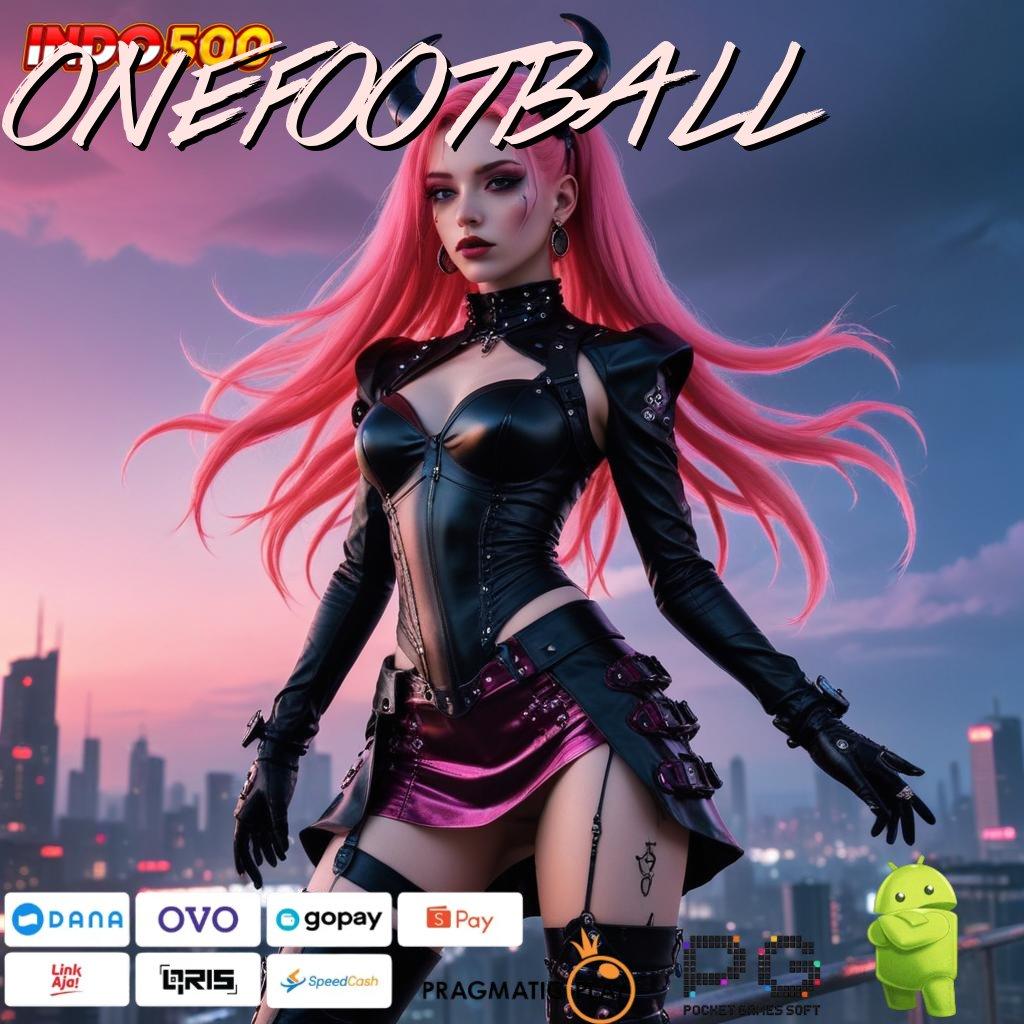 ONEFOOTBALL Membantu Temui Langkah Nyaman Tanpa Hambatan