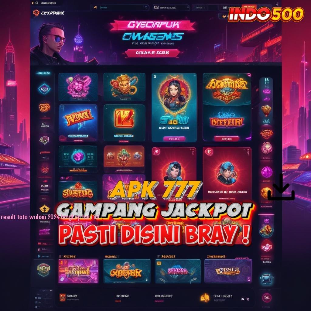 RESULT TOTO WUHAN 2024 LENGKAP HARI INI Indonesia RTP Teraktual Sekarang Apk Slot Tanpa Biaya Top Up