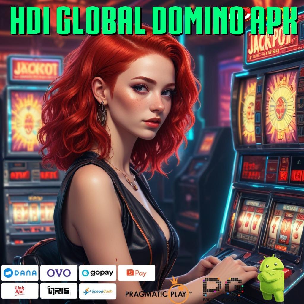 HDI GLOBAL DOMINO APK ➤ kesuksesan ambisi pengusaha