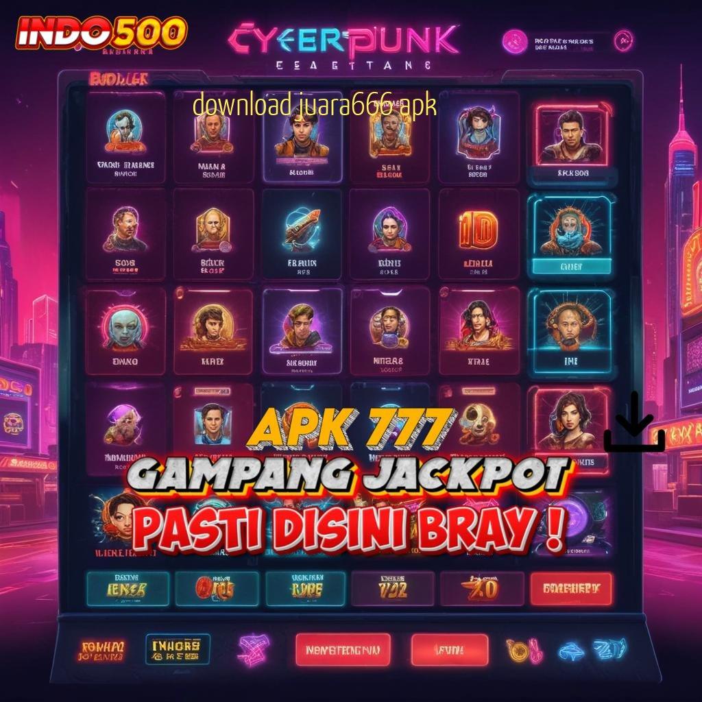 DOWNLOAD JUARA666 APK ® spin rizki scatter gampang jalan pintas menuju maxwin cepat