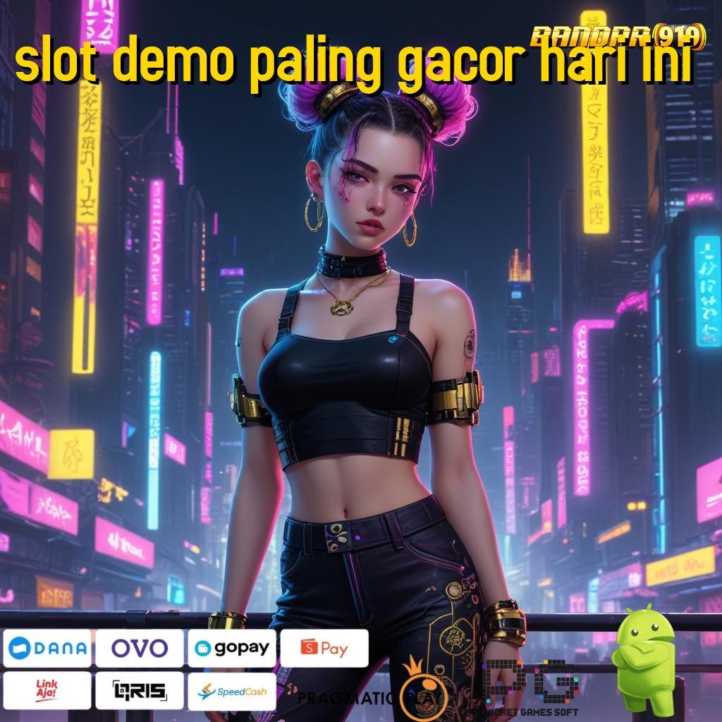 SLOT DEMO PALING GACOR HARI INI | Langsung Keuntungan Besar Dengan Terminal Digital Baru