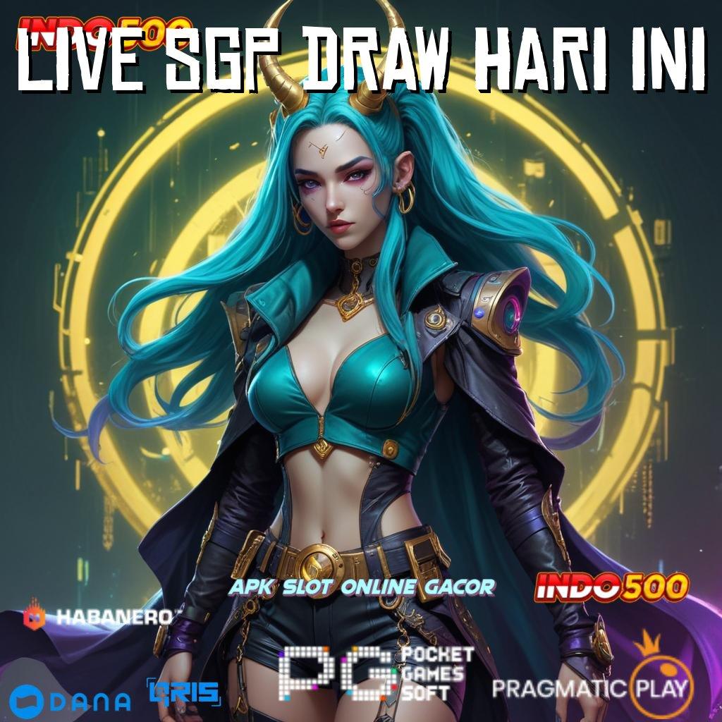 LIVE SGP DRAW HARI INI ➜ level up terus