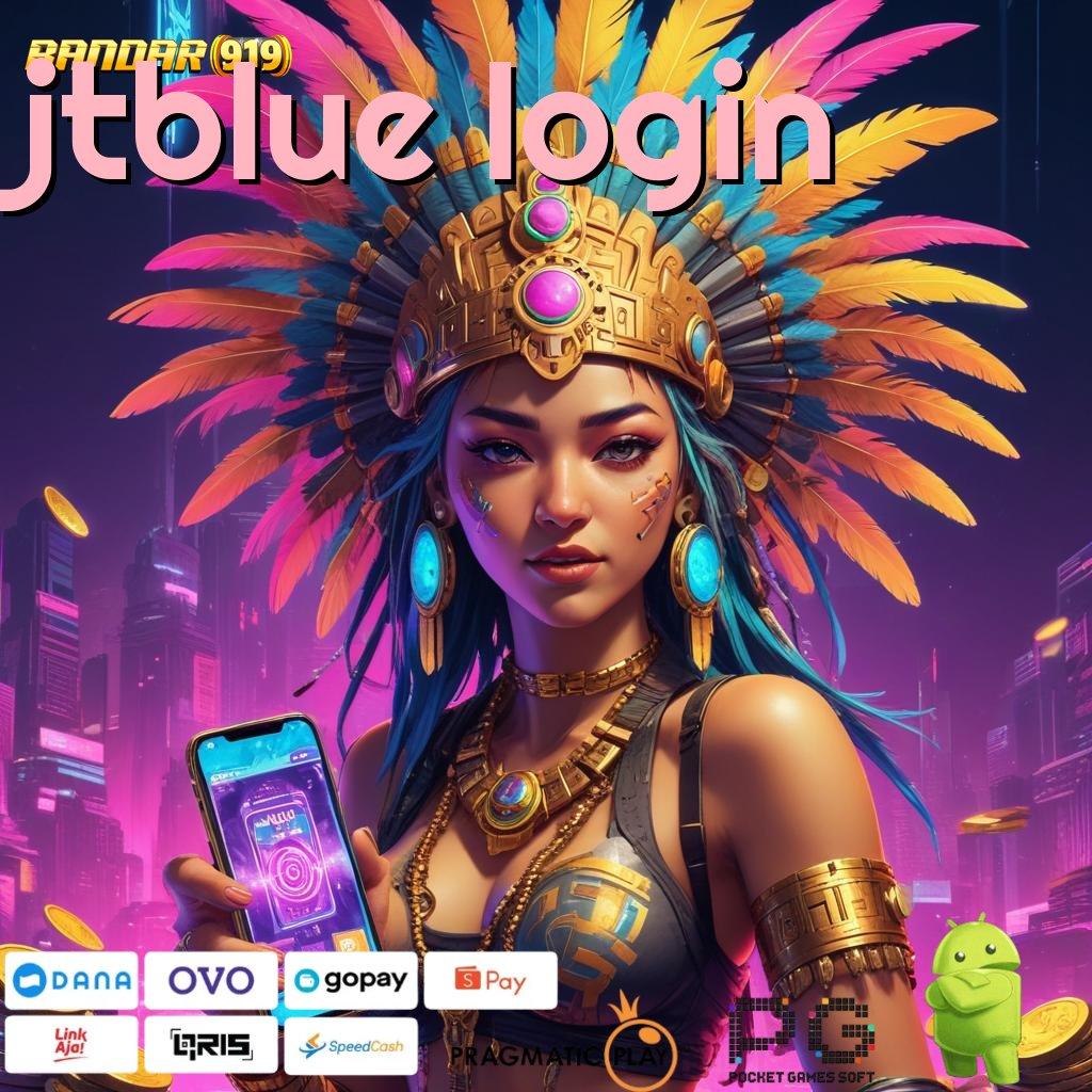 JTBLUE LOGIN : mesin sultan auto cuan tanpa rugi