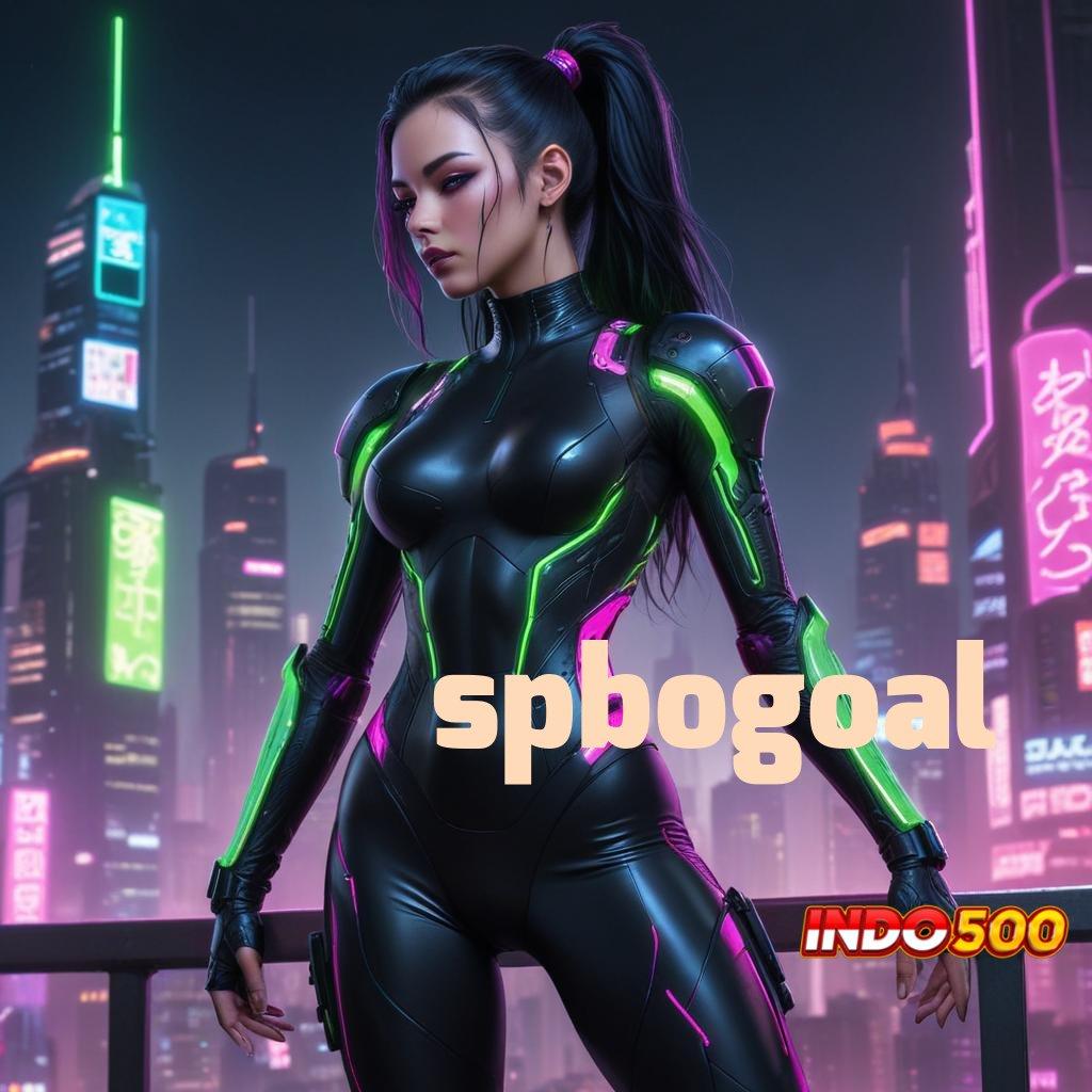 SPBOGOAL ⋗ zona komplit modal minimal cuan langsung