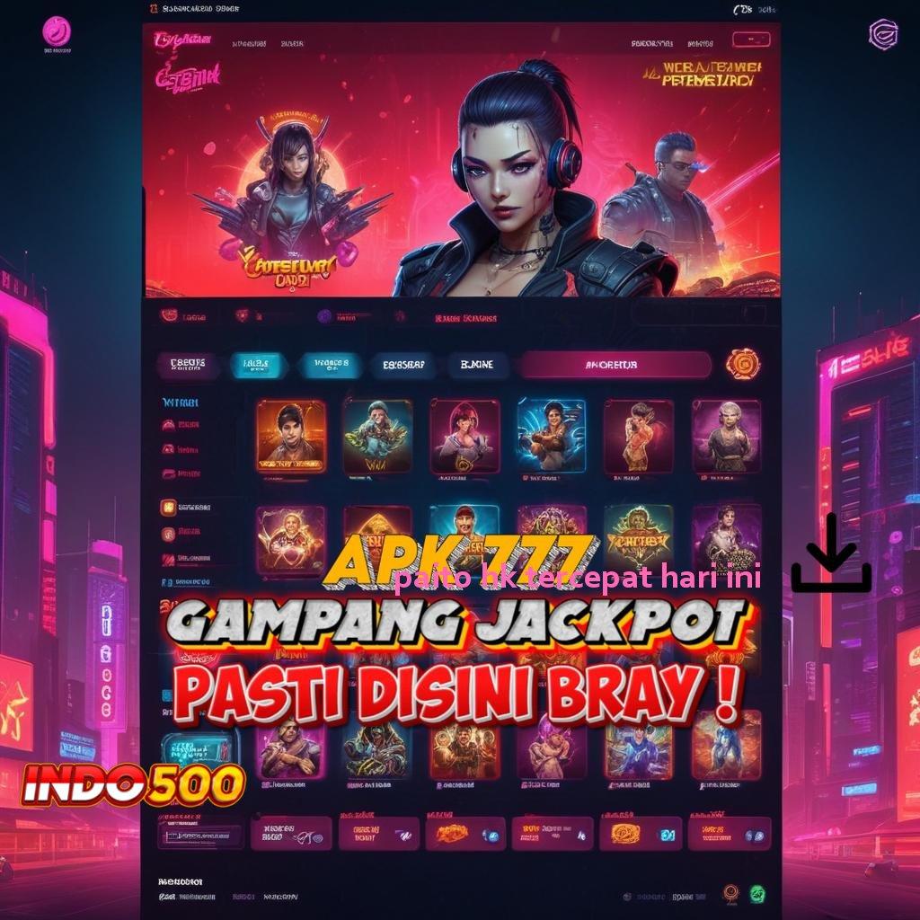 PAITO HK TERCEPAT HARI INI ✧ aplikasi perjudian android & ios gratis main seru kapan saja!