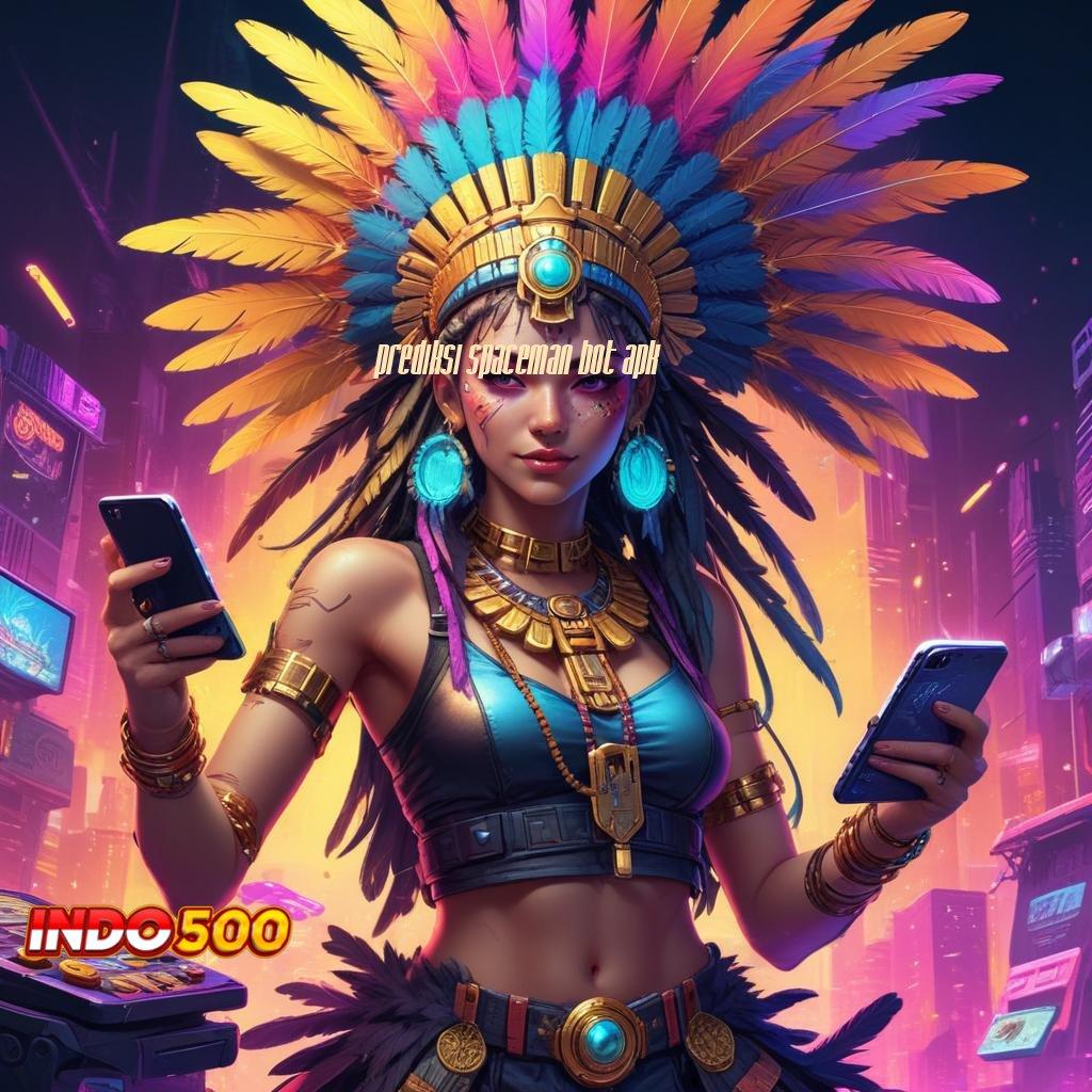 PREDIKSI SPACEMAN BOT APK ➤ Depo Ovo 20000 APK Gacor 2025, Kumpul Duit dengan Gampang