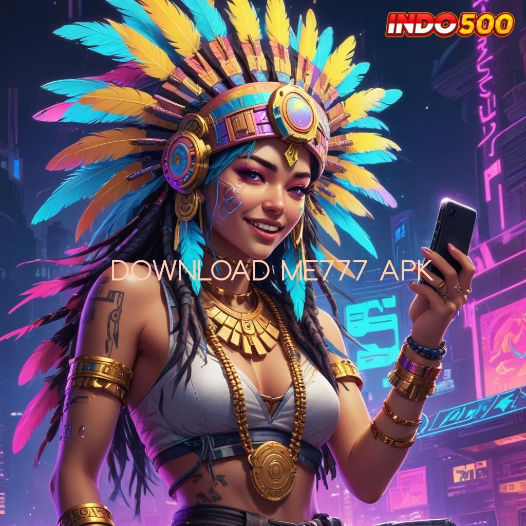 DOWNLOAD ME777 APK Langkah Mudah Spin Langsung Untung