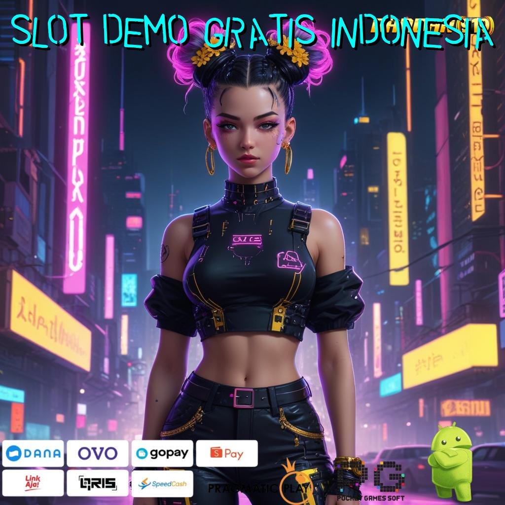 SLOT DEMO GRATIS INDONESIA | Download Mesin Baru Untuk Pengguna Profesional