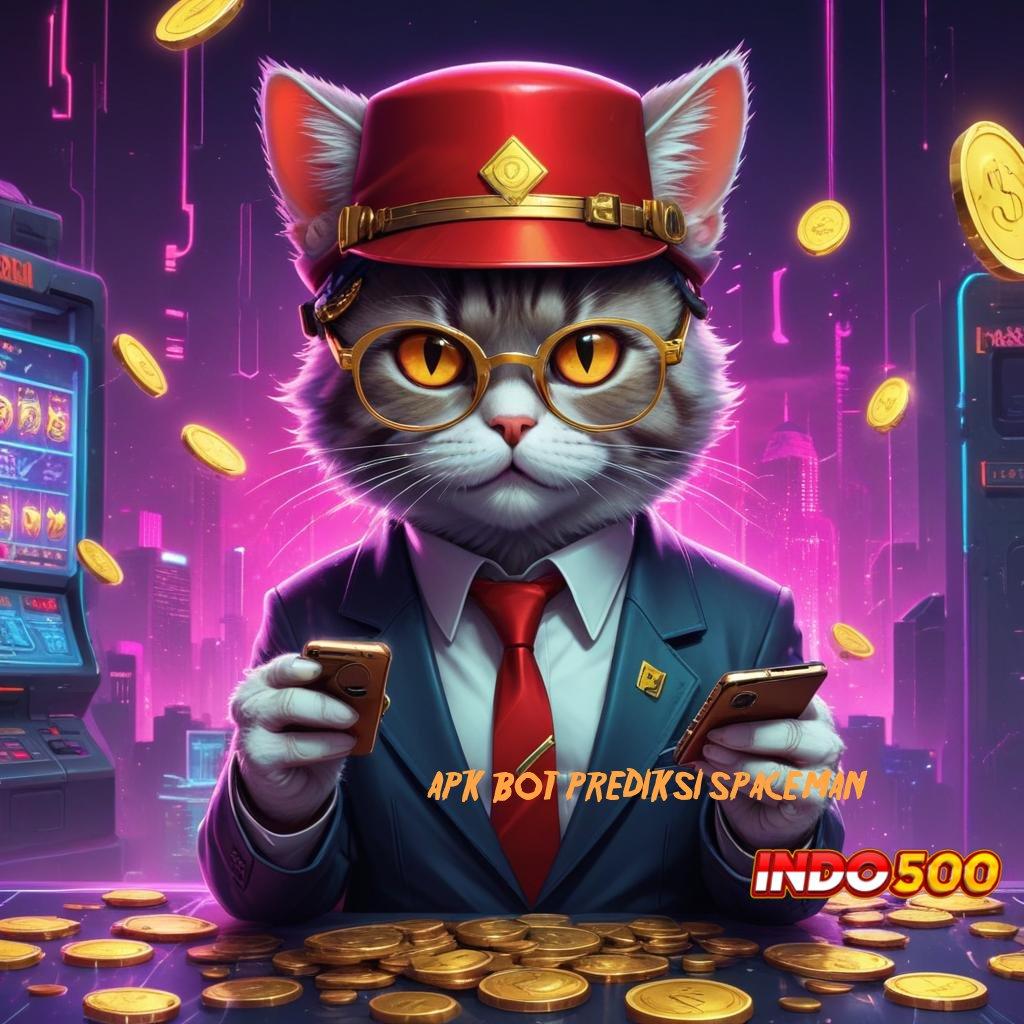 APK BOT PREDIKSI SPACEMAN ➳ Pengalaman Maksimal di Dunia Slot Gacor