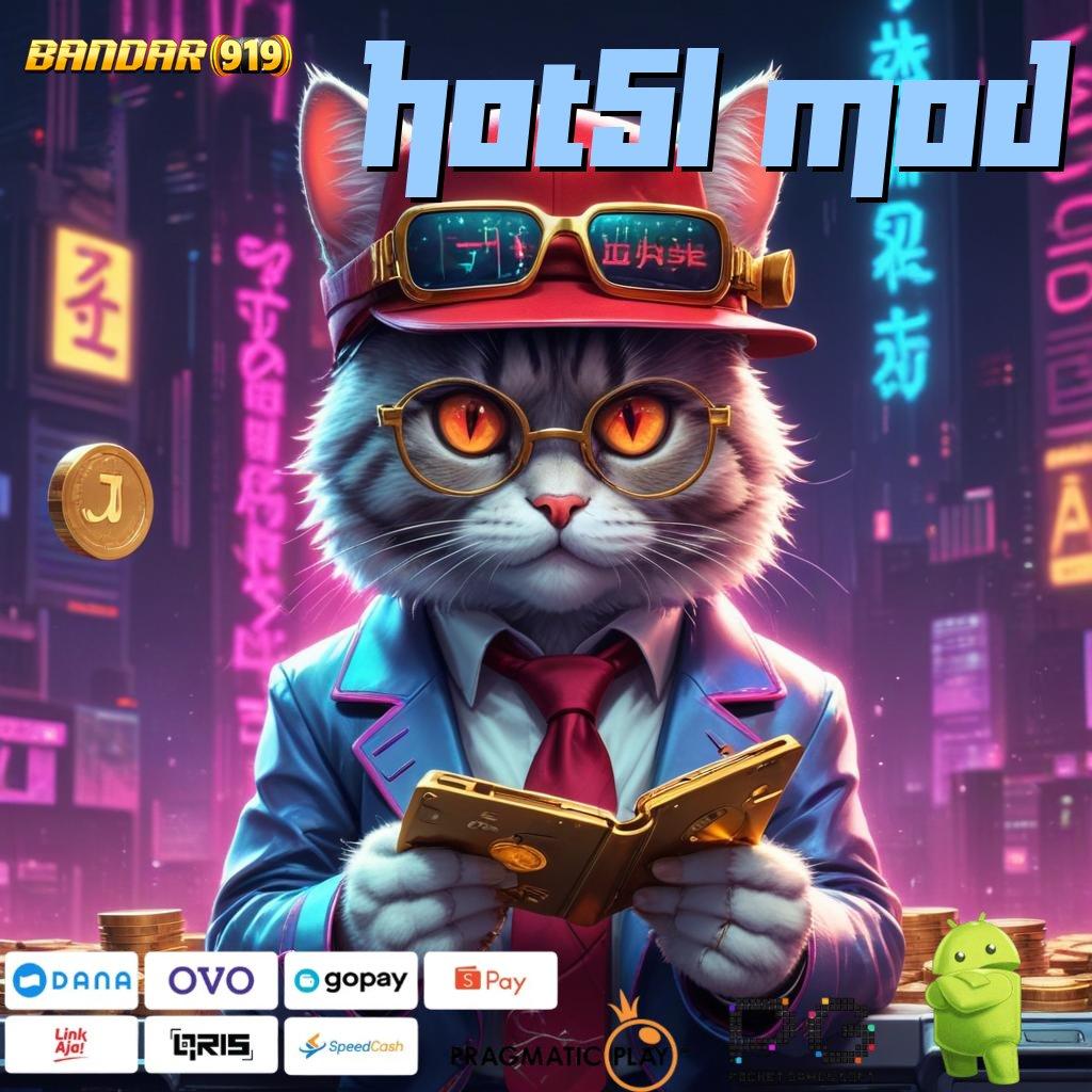 HOT51 MOD , Prima Depo Apk Slot Tanpa Pengisian Deposit