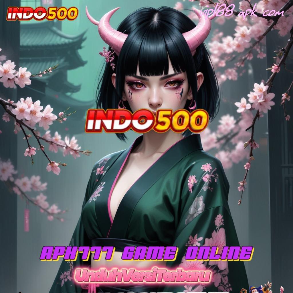 VIP188 APK COM ➳ slot injector gratis tanpa deposit sama sekali