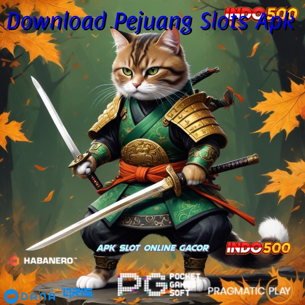 Download Pejuang Slots Apk