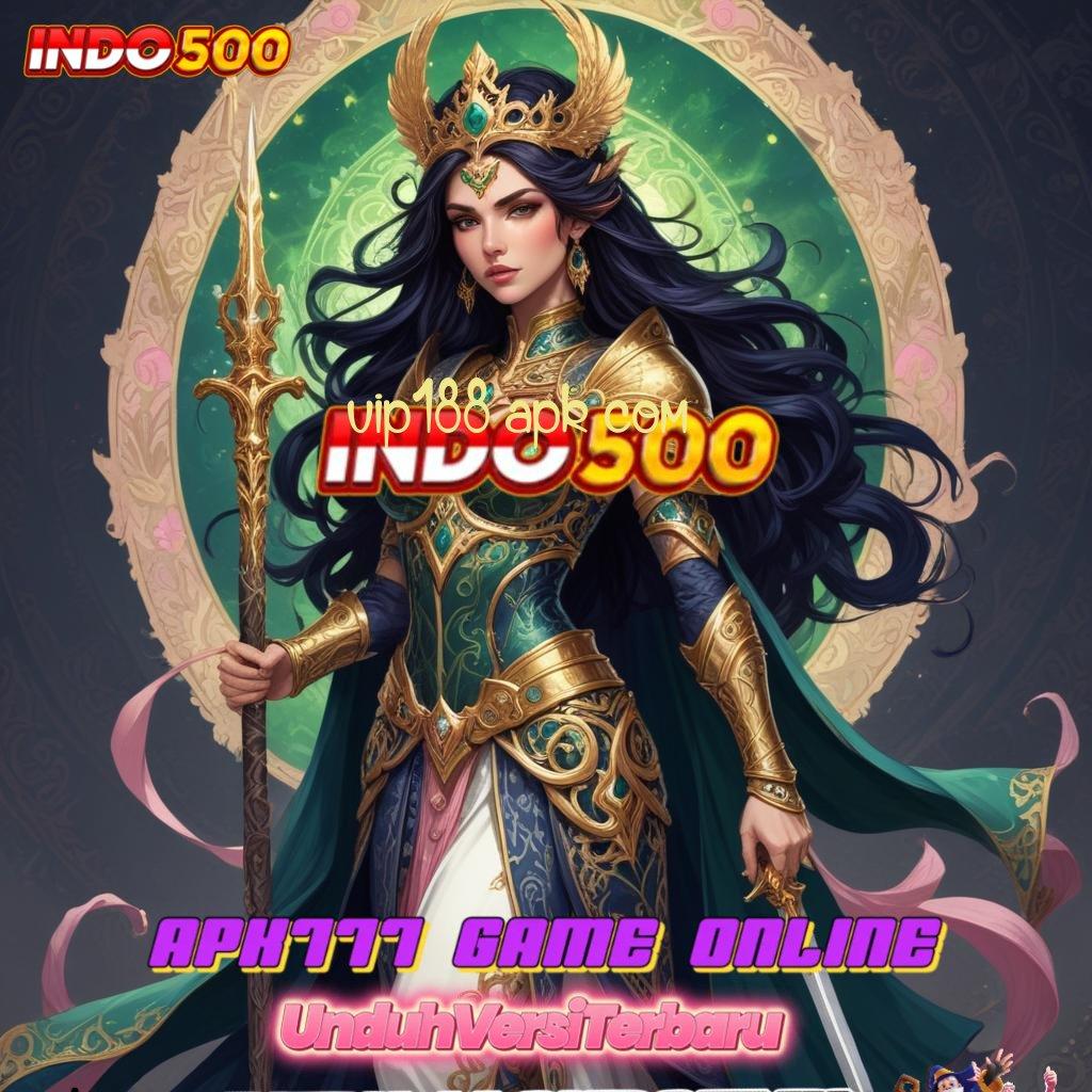 VIP188 APK COM | Mesin Slot Baru untuk Pemain Inovatif Hari Ini