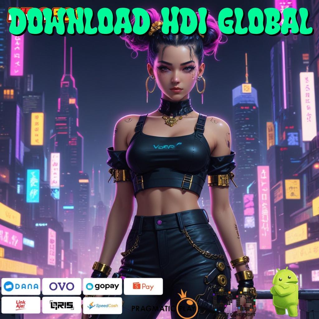 DOWNLOAD HDI GLOBAL Aplikasi Terpercaya Bonus Maksimal