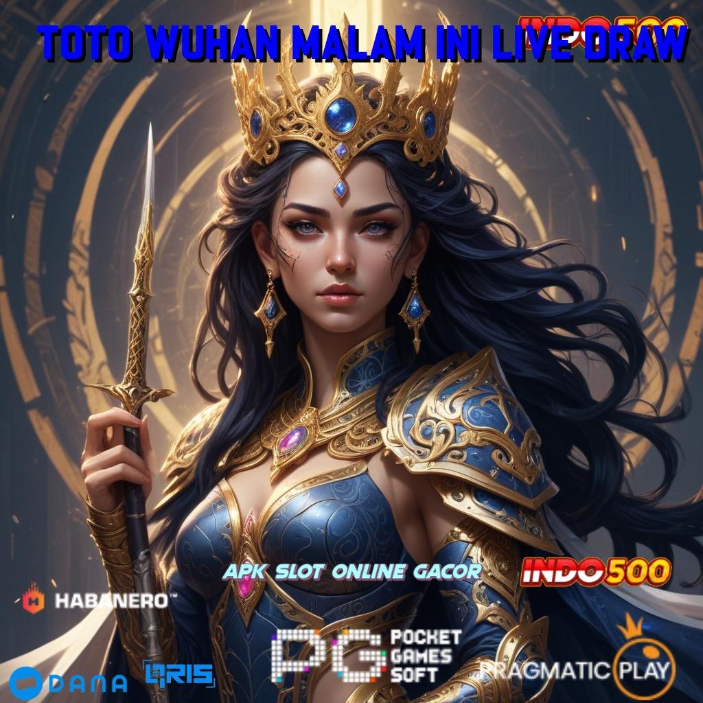 Toto Wuhan Malam Ini Live Draw