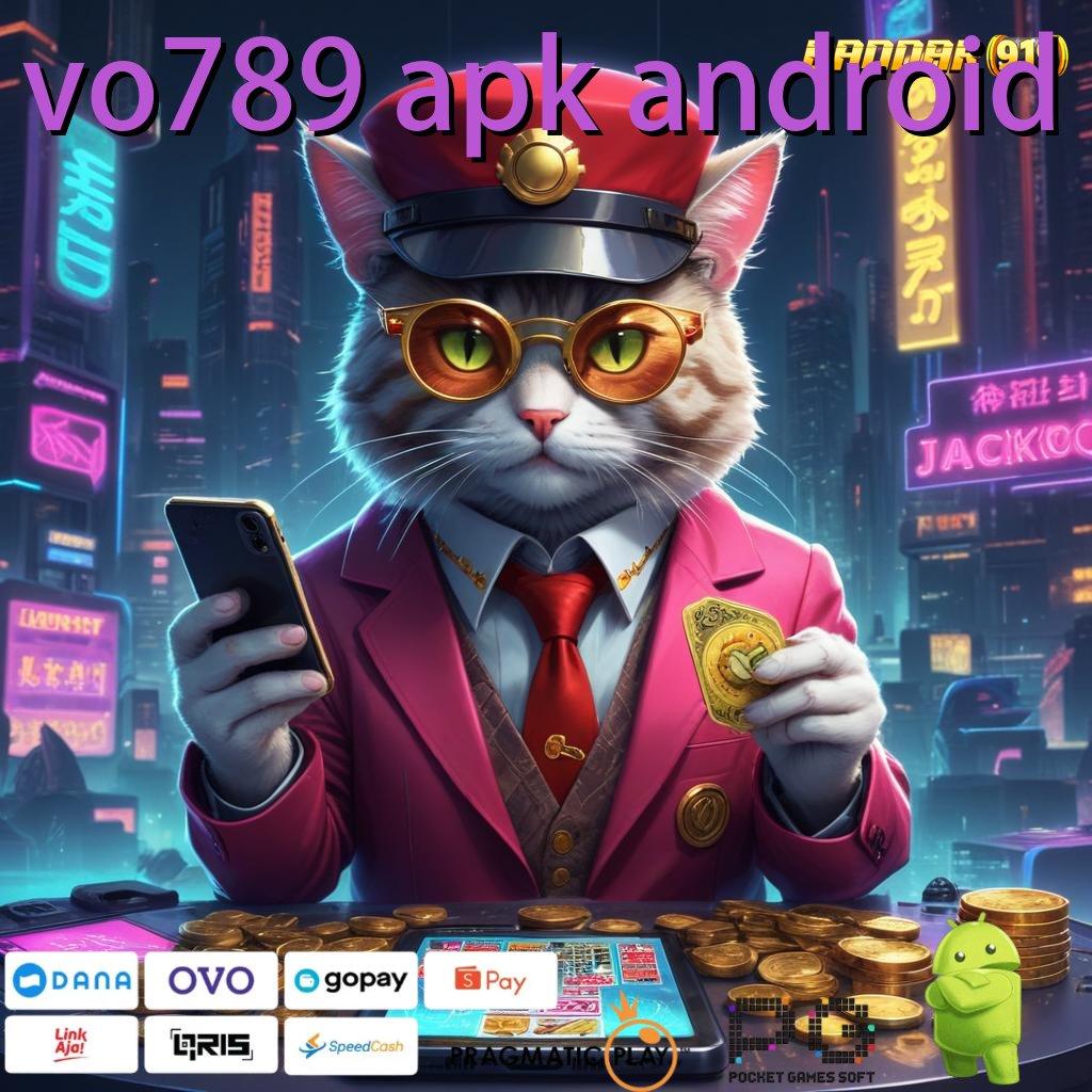 VO789 APK ANDROID # Keuntungan Pasti Maxwin Depo BSI Unduh Sekarang Untuk Menang!