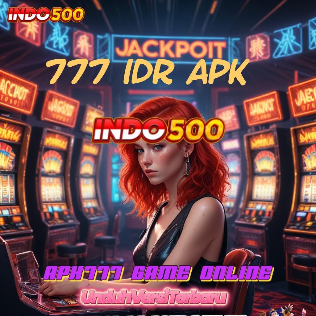 777 IDR APK | Unduh Game Terbaru Gratis Sekarang