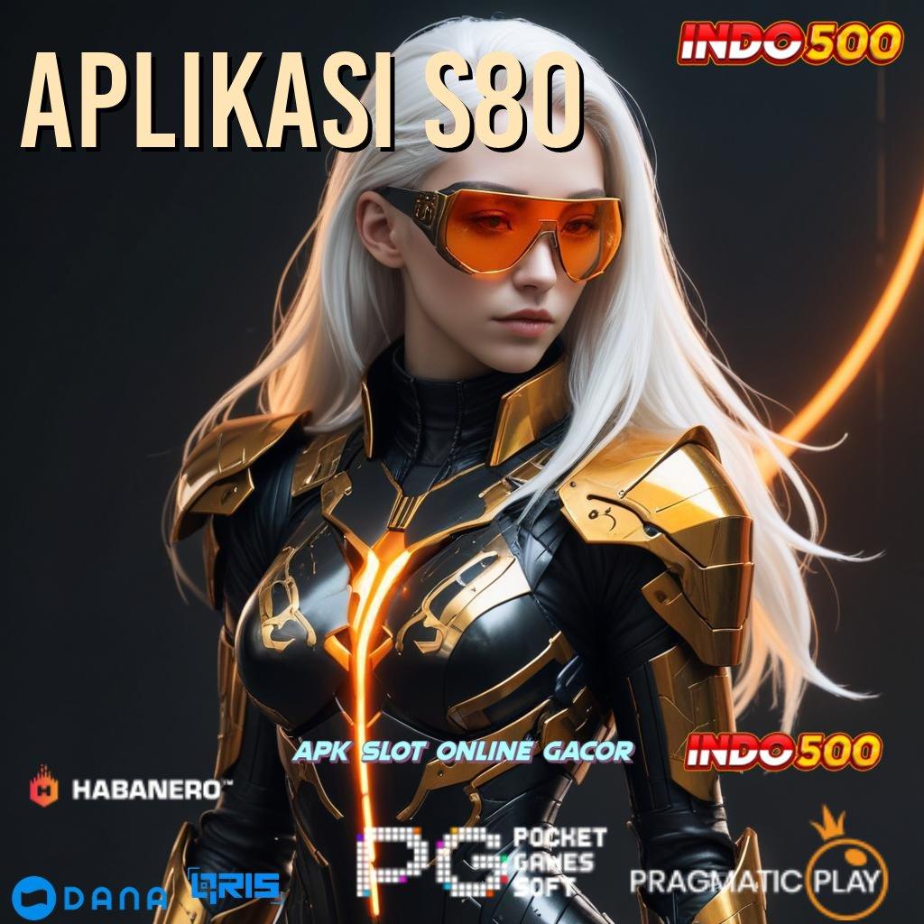 APLIKASI S80 , Komitmen Layanan Digital dengan RTP Terjamin