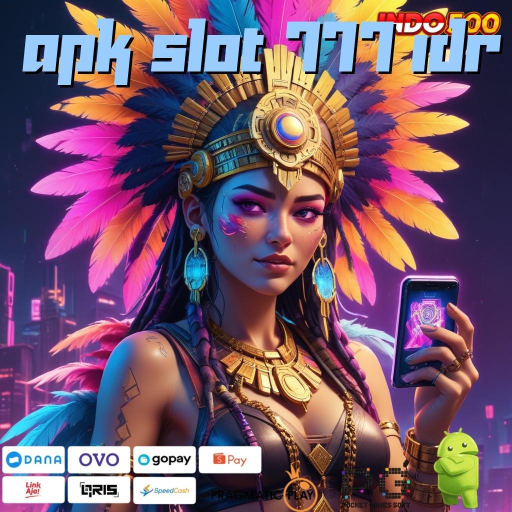 APK SLOT 777 IDR Reproduksi Sarana Operasional Terbaik