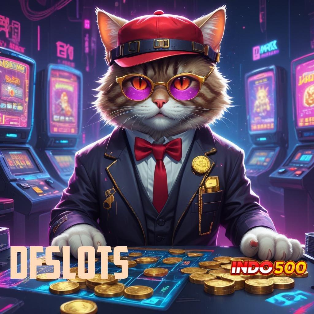 DFSLOTS ≫ Langkah Pasti Dengan Mesin Pengembangan Praktis Hari Ini